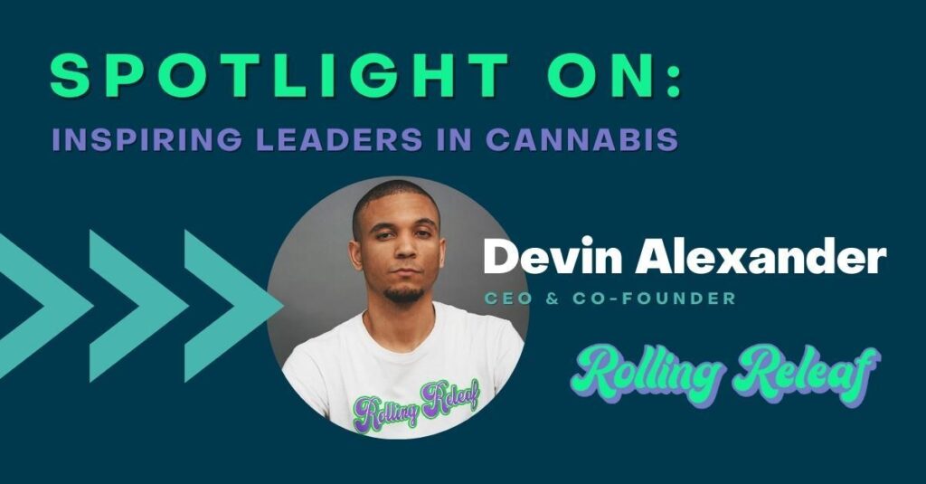 inspiring leaders in cannabis devin alexander